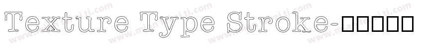 Texture Type Stroke字体转换